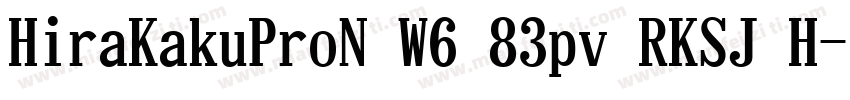 HiraKakuProN W6 83pv RKSJ H字体转换